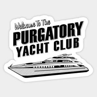 Purgatory Yacht Club Sticker